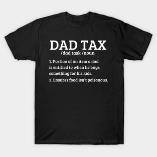 dad tax T-Shirt